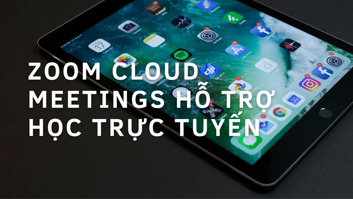 Zoom Hỗ Trợ Học Trực Tuyến